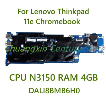 Для ноутбука Lenovo Thinkpad 11e Chromebook материнская плата DALI8BMB6H0 с процессором N3150 Оперативная память 4 ГБ 100% Протестирована, полностью работает