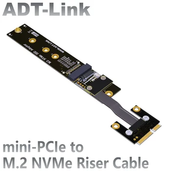 ADT-Link mini-PCIe к M.2 NVMe Riser Cable M.2 Ключ M Удлинитель NVMe Wifi Адаптер Беспроводной карты Gen3.0 на полной скорости