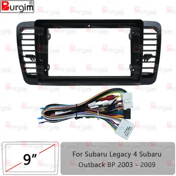 Рамка для автомобильного радиоприемника Subaru Legacy Outback BP 2003-2009, 9-дюймовый 2DIN стерео жгут проводов, кабель питания, разъем адаптера.