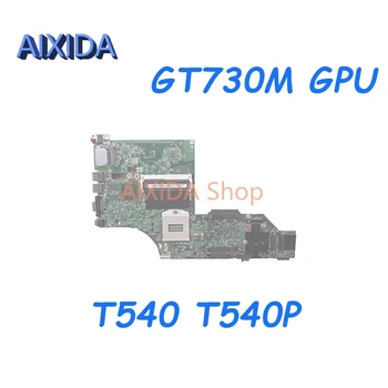 AIXIDA 00UP925 12308-2 04X5258 04X5288 48.4LO18.021 Для Lenovo Thinkpad T540 T540P Материнская плата ноутбука GT730M GPU Полный тест