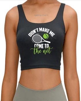 Укороченный топ с принтом Don't make me come to the net, женский спортивный топ для тенниса