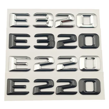3d ABS Черные хромированные буквы автомобиля Значок багажника для W213 Mercedes Benz E220 E320 Логотип Эмблема Клейкая наклейка Аксессуары