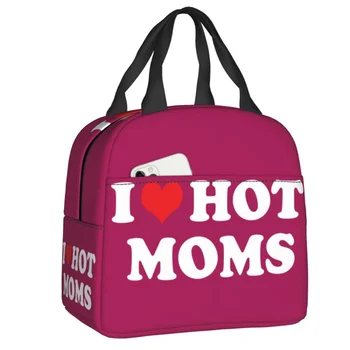 I Love Hot Moms Изолированные сумки для ланча для женщин, портативный термоохладитель, ланч-бокс для работы, учебы, путешествий, еды, пакетов для пикника
