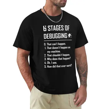 Шесть 6 этапов отладки Забавная футболка для программиста, разработчика, кодировщика Мужская одежда дизайнер одежды из аниме мужская футболка